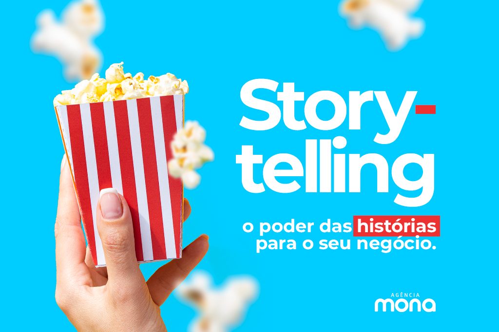 Storytelling: o poder das histórias para o seu negócio